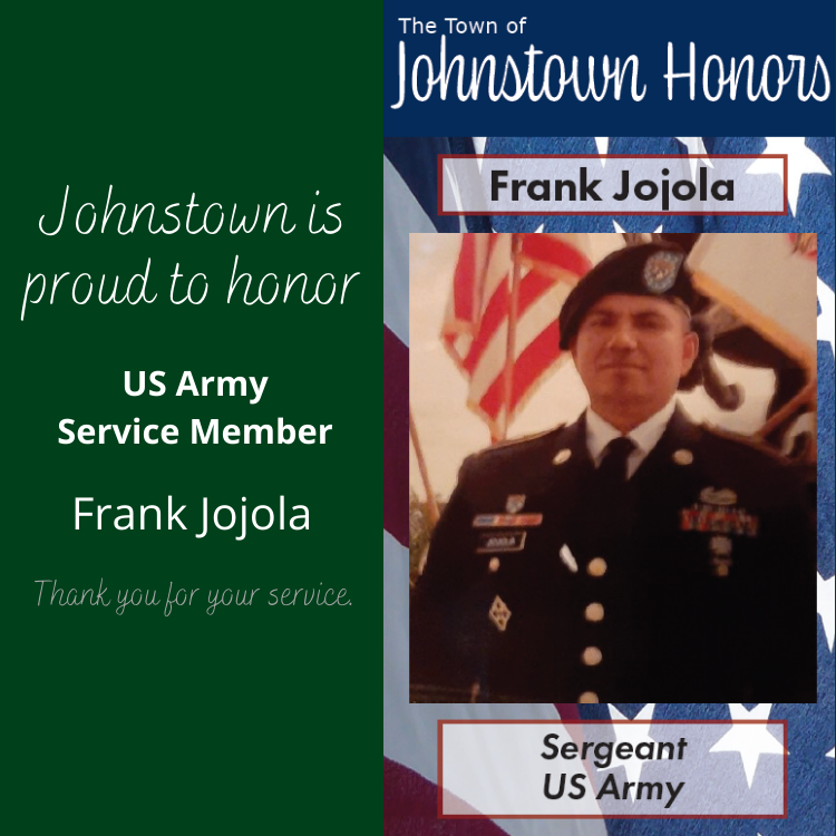 The Town of Johnstown honors Army Service Member Frank Jojola