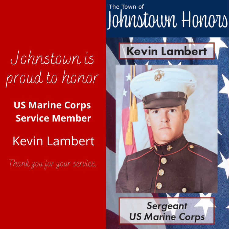 The Town of Johnstown honors Marine Corps Service Member Kevin Lambert