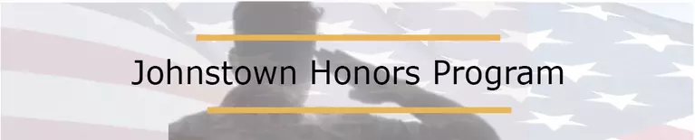 decorative image with the american flag as a background and a soldier saluting turned away from the viewer. The text overlay says "Johnstown Honors Program" in black lettering with yellow lines above and below