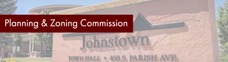Planning and Zoning Commission webpage header with image of Johnstown sign and Town Hall behind red and white text
