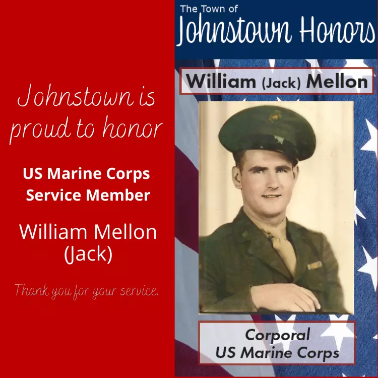 The Town of Johnstown honors Marine Corps Veteran William "Jack" Mellon