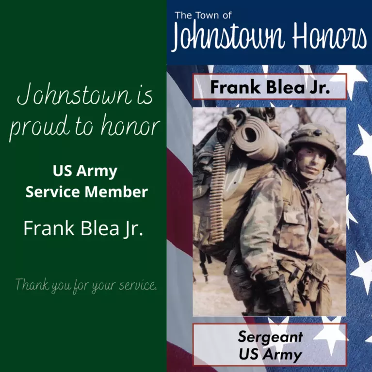 The Town of Johnstown honors Army Service Member Frank Blea Jr. 