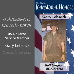 The Town of Johnstown honors Air Force Veteran Gary Lebsack
